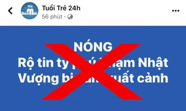 Làm rõ đối tượng tung tin thất thiệt việc tỷ phú Phạm Nhật Vượng bị cấm xuất cảnh 