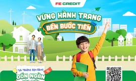 Giải tỏa nỗi lo tài chính mùa tựu trường cùng FE CREDIT