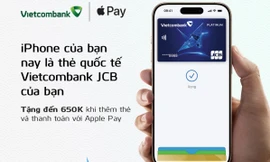 Vietcombank giới thiệu Apple Pay đến chủ thẻ quốc tế Vietcombank JCB