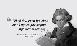 Kỳ 48: Ludwig Van Beethoven - cà phê và những bản giao hưởng khát vọng hạnh phúc