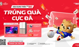 “Xem Euro trên TV360 trúng quà cực đã”: cơ hội trúng quà mỗi ngày