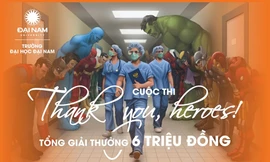Cuộc thi Thank you, Heroes': Tri ân những chiến binh áo trắng trên mặt trận chống dịch