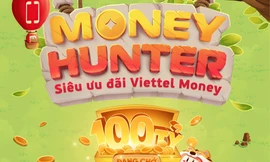 Săn kho báu cùng Viettel Money với tổng giá trị giải thưởng lên đến 100 tỷ đồng