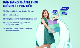 Kinh doanh thảnh thơi, an toàn lại được vay miễn lãi với App MBBank