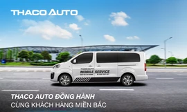 THACO AUTO tăng cường hỗ trợ khách hàng khu vực miền Bắc