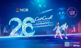 Chào sinh nhật 26 tuổi, NCB cộng thêm lãi suất cho khách hàng gửi tiền