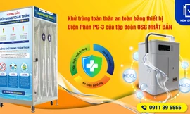 Khử khuẩn toàn thân công nghệ Nhật Bản - giải pháp mới ngăn ngừa COVID-19