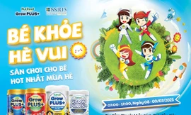 Nutifood GrowPLUS+ ra mắt 'sân chơi' hot nhất mùa hè cho trẻ em Việt 