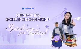 Học bổng 'Shinhan Life S-Cellence' – Cơ hội kiến tập, hỗ trợ tài chính cho sinh viên 