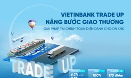 VietinBank triển khai chương trình ưu đãi toàn diện dành cho doanh nghiệp xuất nhập khẩu