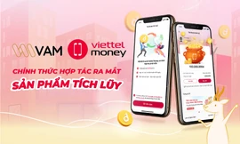 VAM chính thức hợp tác cùng Viettel Money ra mắt sản phẩm tích lũy