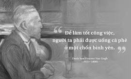 Kỳ 53: Danh họa Vincent Van Gogh và những quán cà phê đi vào lịch sử 
