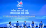 16.071 điểm cầu tham gia Diễn đàn Tiếng nói tuổi trẻ - Hành động của Đoàn