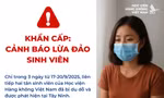 Trong 3 ngày có liên tiếp hai tân sinh viên mất tích, trường học ra thông báo khẩn
