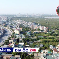 Địa ốc 24H: Nhà đất ngoài đê 'đóng băng' vì lo vướng quy hoạch đại dự án; lộ DN bất động sản nợ thuế 'khủng'