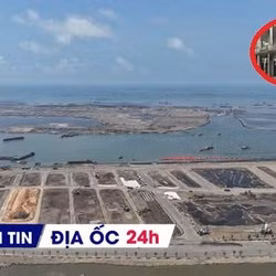 Địa ốc 24H: Gần 1.500 doanh nghiệp BĐS giải thể; siêu dự án Cần Giờ thay đổi ra sao sau hơn 1 năm thi công?
