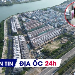 Địa ốc 24H: Thủ tướng chỉ đạo xử lý vướng mắc đất đai và cấp sổ đỏ; loạt dự án nghìn tỷ miễn phép xây dựng