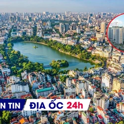 Địa ốc 24H: Một hộ dân sắp nhận 400 tỷ tiền đền bù; giá chung cư vùng ven Hà Nội vẫn neo cao