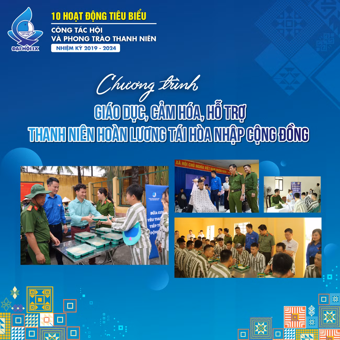 10. Chương trình giáo dục, cảm hóa, hỗ trợ thanh niên hoàn lương tái hòa nhập cộng đồng.