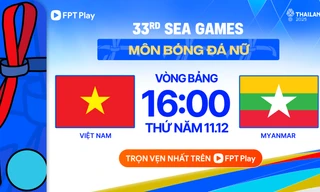 Nhận định nữ Việt Nam vs nữ Myanmar, 16h00 ngày 11/12: Tái hiện kịch bản đẹp