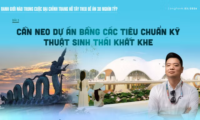 Đại chỉnh trang Hồ Tây: Neo dự án bằng các tiêu chuẩn kỹ thuật sinh thái khắt khe