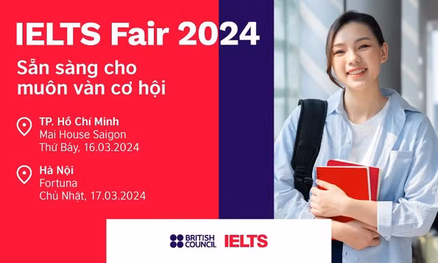 IELTS Fair 2024 - Ngày hội IELTS lớn nhất năm do Hội đồng Anh tổ chức