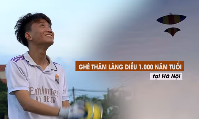 Ghé thăm làng diều hơn 1.000 năm tuổi ở Hà Nội