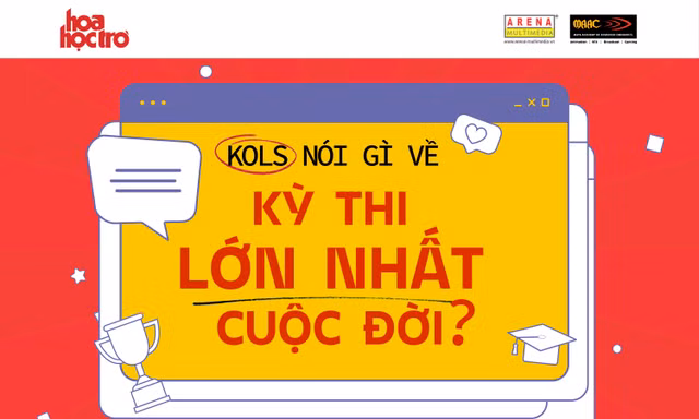 Kỳ thi lớn nhất cuộc đời: Nghe các KOLs kể về đam mê và động lực sống cuộc đời hạnh phúc