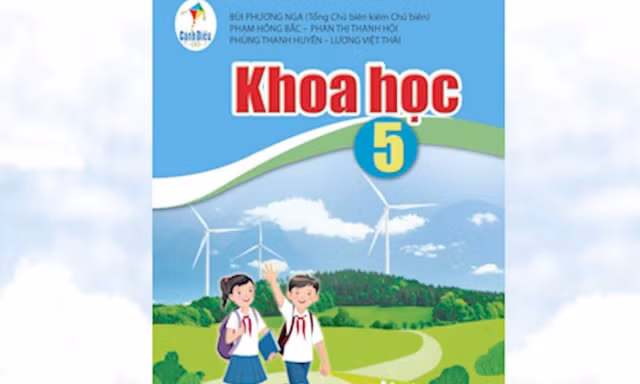 Sách giáo khoa Khoa học lớp 5 bộ Cánh Diều: 'Giáo dục tình yêu thiên nhiên, bảo vệ môi trường'
