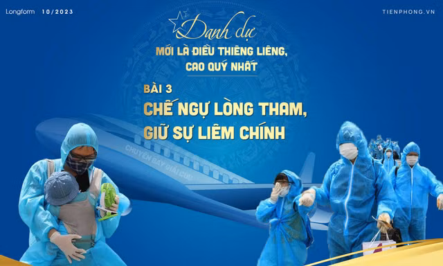 Danh dự mới là điều thiêng liêng, cao quý nhất: Chế ngự lòng tham, giữ sự liêm chính 
