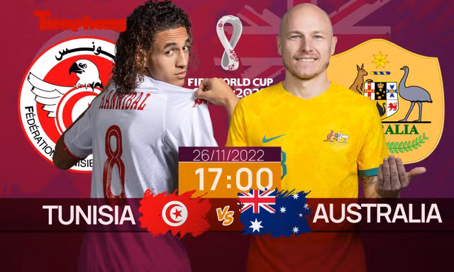 World Cup 2022: Tương quan trước trận Tunisia - Australia, 17 giờ 26/11