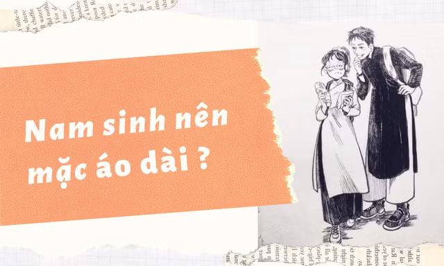 Chuyện nam sinh mặc áo dài: Những bất cập đối với nam sinh cũng là nỗi khổ của con gái