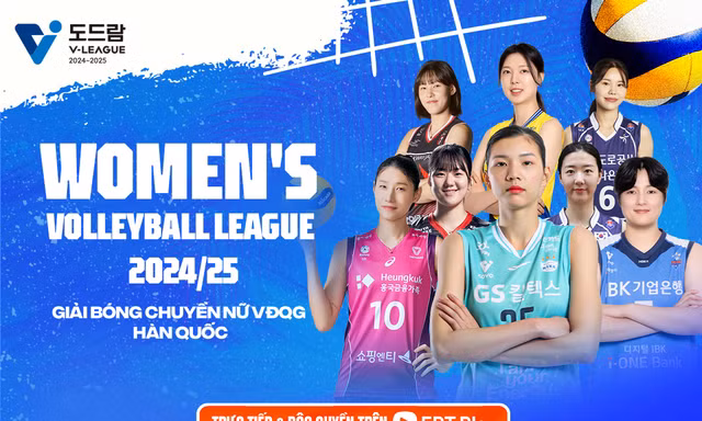 Nóng: Giải Bóng chuyền Nữ VĐQG Hàn Quốc 2024/25 phát độc quyền trên FPT Play