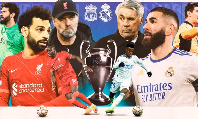 Real - Liverpool, cuộc chiến của những nhà vô địch vĩ đại