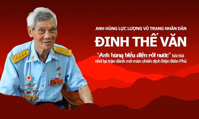 Trận đánh mở màn Chiến dịch Điện Biên Phủ trong ký ức đại tá Đinh Thế Văn 