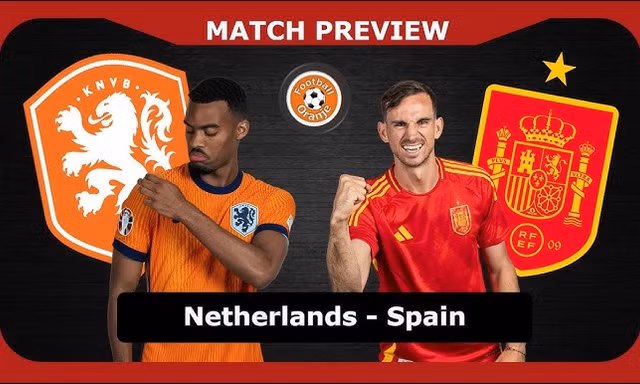 Hà Lan vs Tây Ban Nha. 