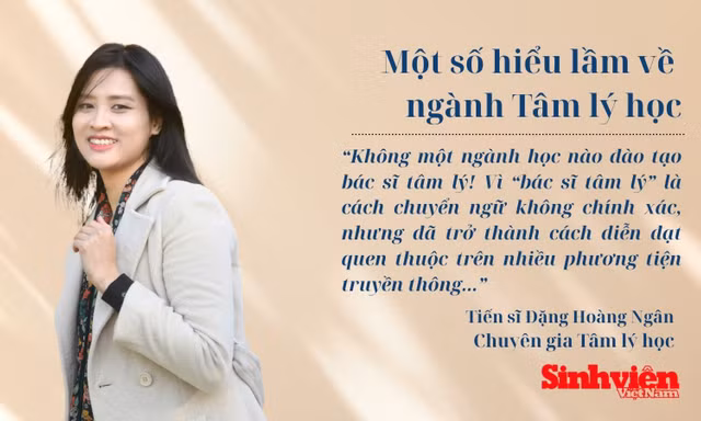 Sự thật về ngành Tâm lý học qua góc nhìn của Tiến sĩ Đặng Hoàng Ngân