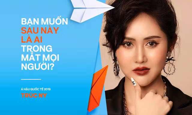 Á hậu Trúc Ny: Bạn muốn sau này là ai trong mắt mọi người?