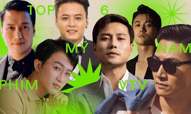 6 mỹ nam có sức hút nhất "vũ trụ phim VTV" lúc này: Một cái tên gây tranh cãi!