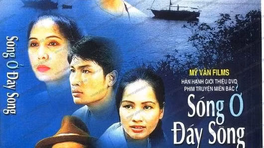 Diễn viên ‘Sóng ở đáy sông’ ngày ấy - bây giờ