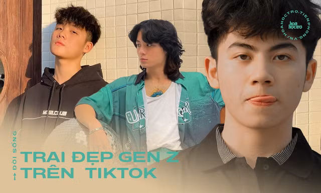 Điểm danh trai đẹp Gen Z trên TikTok: Chống chỉ định xem khi no, coi chừng bội thực!
