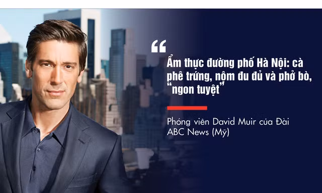 Phóng viên nước ngoài bị 'mê hoặc' bởi ẩm thực Việt Nam