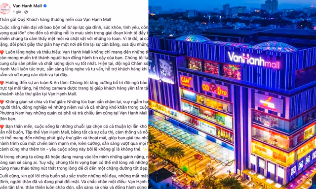 Tâm thư của Vạn Hạnh Mall sau 2 sự cố liên tiếp được nhiều người chia sẻ, ủng hộ