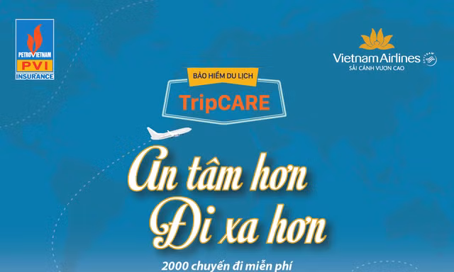 Chương trình khuyến mại hấp dẫn ‘an tâm hơn – đi xa hơn’ của Tripcare