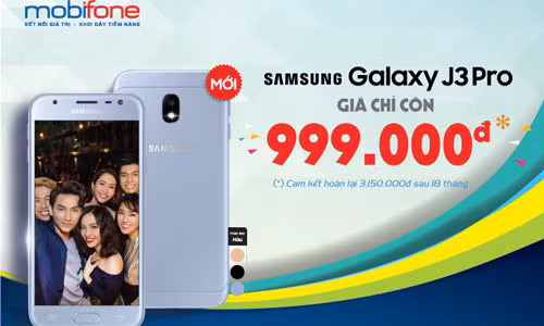 Samsung Galaxy J3 Pro giá dưới 1 triệu đồng chỉ có ở chuỗi cửa hàng của MobiFone