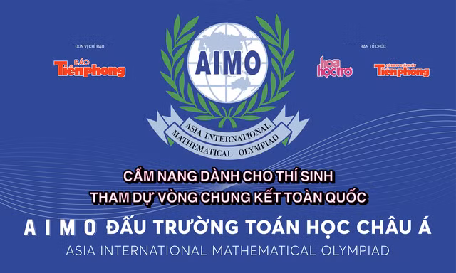 Cẩm nang dành cho các thí sinh tham dự vòng Chung kết Quốc gia AIMO 2025