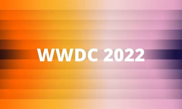 Apple thông báo thời gian sự kiện WWDC 2022, sẽ có iOS 16, iPadOS 16 mới và còn gì nữa?