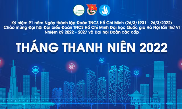 Tháng Thanh niên năm 2022: Sôi nổi các hoạt động tại Đại học Quốc gia Hà Nội