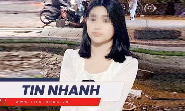TIN NHANH: Thiếu nữ 14 tuổi mất liên lạc ở Hà Nội được tìm thấy như thế nào? 