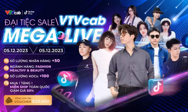 Bùng nổ lễ hội mua sắm lớn nhất năm cùng VTVcab trên nền tảng TikTok: Hàng loạt thương hiệu lớn tung deal khủng